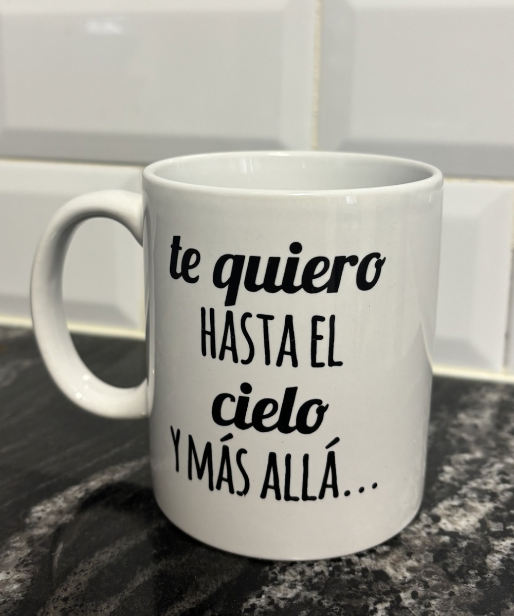 Taza original con frase Te quiero hasta el cielo y más allá, ideal para regalo especial